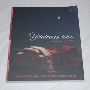 Yötaivaan toivo - Muistiystävällinen ympäristö tilasta kokemukseen